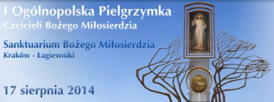 I Ogólnopolska Pielgrzymka Czcicieli Bożego Miłosierdzia