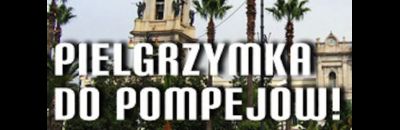 Pielgrzymka pompejańska do Włoch na święto Królowej Różańca Świętego i Michała Archanioła