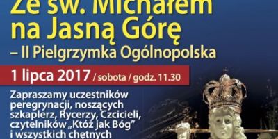 Ze św. Michałem na Jasną Górę – II Pielgrzymka Ogólnopolska